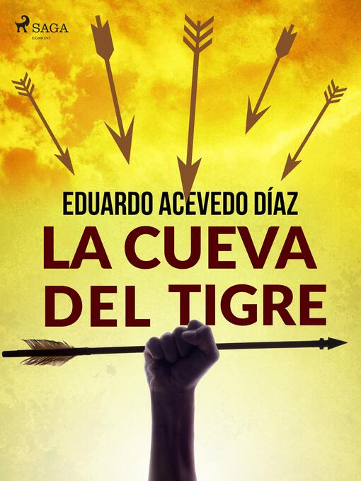 Title details for La cueva del tigre by Eduardo Acevedo Díaz - Available